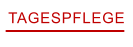 TAGESPFLEGE
