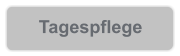 Tagespflege